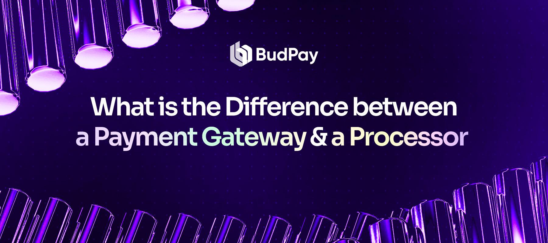 The Difference between a Payment Gateway and a Payment Processor